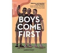 Aaron Foley Boys Come First (Tascabile)