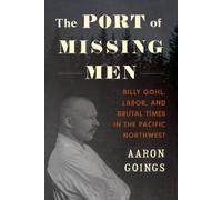 Aaron Goings The Port of Missing Men (Copertina rigida) Port of Missing Men