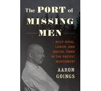 Aaron Goings The Port of Missing Men (Tascabile) Port of Missing Men