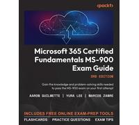 Aaron Guilmette Yura Lee Microsoft 365 Certified Fundamentals MS-90 (Tascabile)