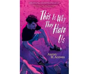 Aaron H Aceves This Is Why They Hate Us (Copertina rigida)