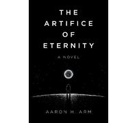 Aaron H Arm Artifice of Eternity, The (Tascabile)