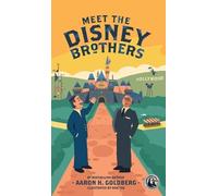Aaron H Goldberg Meet the Disney Brothers (Copertina rigida)