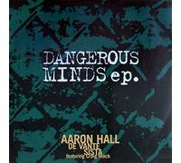 AARON HALL / DE VANTE / SISTA - AARON HALL / DE VANTE / SISTA / DANGEROUS MINDS EP