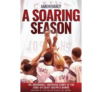 Aaron Harrison Bracy A Soaring Season (Copertina rigida)