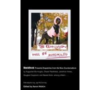 Aaron Hicklin The Revolution Will Be Accessorized (Tascabile)