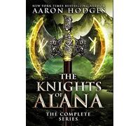 Aaron Hodges The Knights of Alana (Copertina rigida)