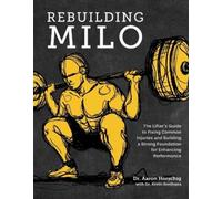 Aaron Horschig Kevin Sonthana Rebuilding Milo (Copertina rigida)