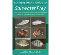 Aaron J. Adams Fly Fisherman's Guide to Saltwater Prey (Tascabile)