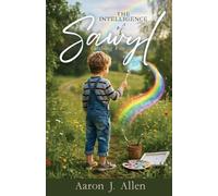 Aaron J Allen The Intelligence of Sawyl Catching Fire (Tascabile)