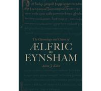 Aaron J Kleist The Chronology and Canon of Ælfric of Eynsham (Copertina rigida)