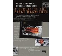 Aaron J. Leonard Conor A. Gallagher A Threat of the First Magnitude (Tascabile)