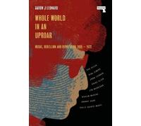 Aaron J Leonard Whole World in an Uproar (Tascabile)