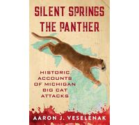 Aaron J Veselenak Silent Springs the Panther (Tascabile)