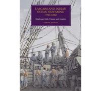 Aaron Jaffer Lascars and Indian Ocean Seafaring, 1780-1860 (Copertina rigida)