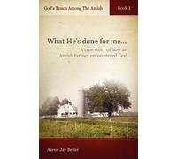 Aaron Jay Beiler God's Touch Among The Amish, Book 1 (Tascabile)