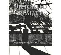 Aaron Jeffry Fritsch: Distorted Reality: Coffee, Cannabis, Cats, Contrast, Color
