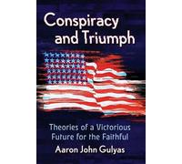 Aaron John Gulyas Conspiracy and Triumph (Tascabile)