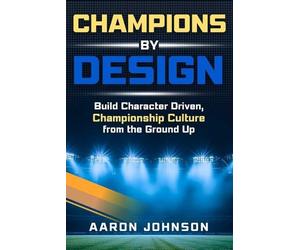 Aaron Johnson Champions By Design (Tascabile)