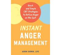 Aaron Karmin Instant Anger Management (Tascabile)