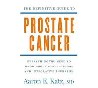 Aaron Katz The Definitive Guide to Prostate Cancer (Tascabile)