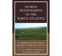 Aaron Kendall Human Ecodynamics in the North Atlantic (Copertina rigida)