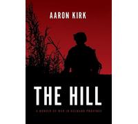 Aaron Kirk The Hill (Copertina rigida)