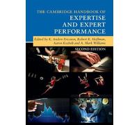 Aaron Kozbelt The Cambridge Handbook of Expertise and Expert Perform (Tascabile)