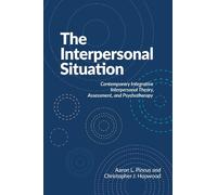 Aaron L. Pincus Christopher J Hopwood The Interpersonal Situation (Tascabile)