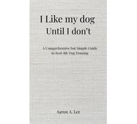 Aaron Lee I like my dog until I don't (Copertina rigida)