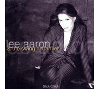 Aaron,Lee & Swinging Barflies - Slick Chick