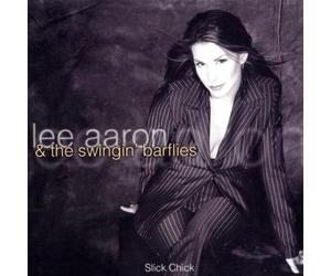 Aaron,Lee & Swinging Barflies - Slick Chick