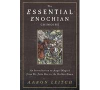Aaron Leitch The Essential Enochian Grimoire (Tascabile)