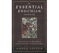 Aaron Leitch The Essential Enochian Grimoire (Tascabile)