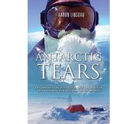 Aaron Linsdau Antarctic Tears (Tascabile)