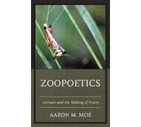 Aaron M. Moe Zoopoetics (Tascabile)