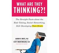 Aaron M. White Scott Swartzwelder What Are They Thinking? (Tascabile)