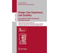 Aaron Marcus Design, User Experience, and Usability. Case Studies in (Tascabile)