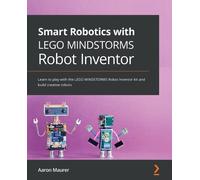Aaron Maurer Smart Robotics with LEGO MINDSTORMS Robot Inventor (Tascabile)