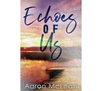 Aaron McLean Echoes of Us (Tascabile)