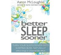 Aaron Mcloughlin Better Sleep Sooner (Tascabile)