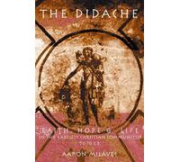Aaron Milavec The Didache (Copertina rigida)