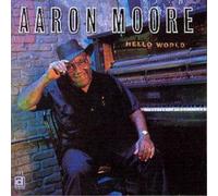 Aaron Moore Hello World (CD) Album