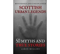 Aaron Mullins Scottish Urban Legends (Tascabile)