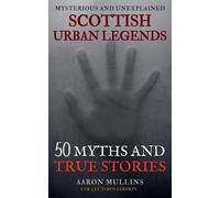 Aaron Mullins Scottish Urban Legends (Tascabile)