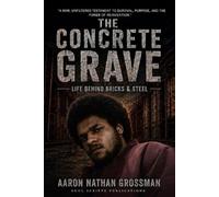 Aaron Nathan Grossman The Concrete Grave (Tascabile)