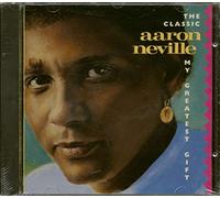 Aaron Neville - The Classic Aaron Neville