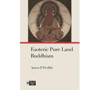 Aaron P. Proffitt Esoteric Pure Land Buddhism (Tascabile)