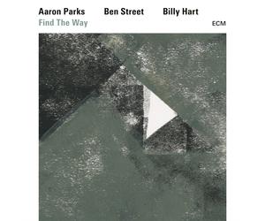 Aaron Parks, Ben Street & Billy Hart Find the Way (CD) Album