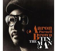 Aaron Parnell Brown - The Tin Man by Aaron Parnell Brown